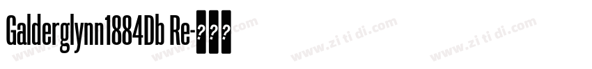 Galderglynn1884Db Re字体转换